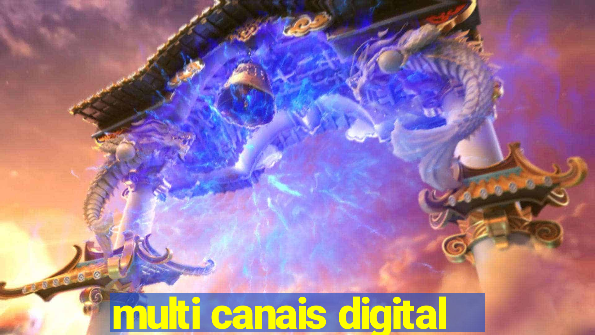 multi canais digital